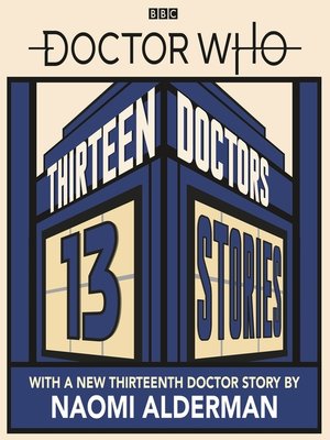 cover image of Doctor Who--Thirteen Doctors 13 Stories